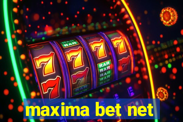 maxima bet net